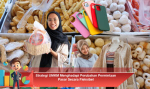 Strategi-UMKM-Menghadapi-Perubahan-Permintaan-Pasar-Secara-Fleksibel